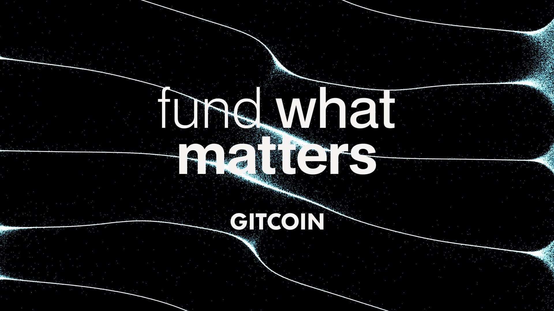 Gitcoin 3.0 brand artwork with Fund What Matters messaging.